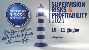 Supervision, Risks & Profitability 2025: un faro per tracciare nuove rotte nella complessità